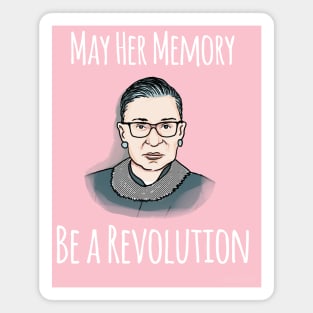 RBG May Her Memory Be a Revolution Magnet